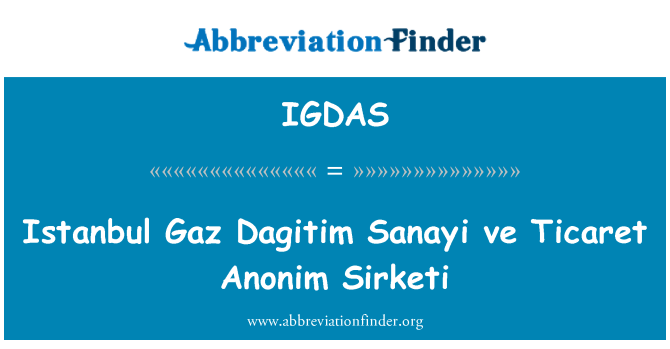 IGDAS: Istanbul Gaz Dagitim Sanayi ve Ticaret Anonim společnosti