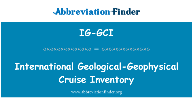 IG-GCI: Inventaire Croisière Géologique-Géophysiques entènasyonal