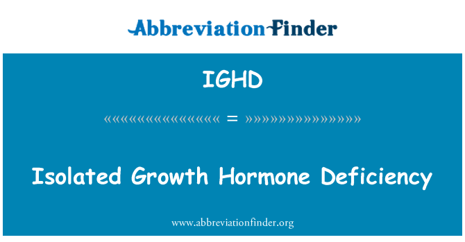 IGHD: عوز هرمون النمو المعزول