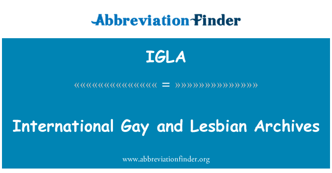 IGLA: 國際同性戀和女同性戀者檔案