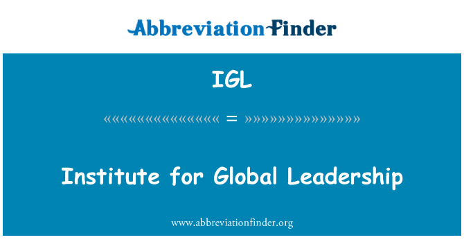 IGL: انسٹی ٹیوٹ کی عالمی قیادت