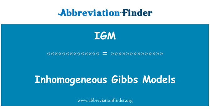 IGM: Modelos de Gibbs não homogênea