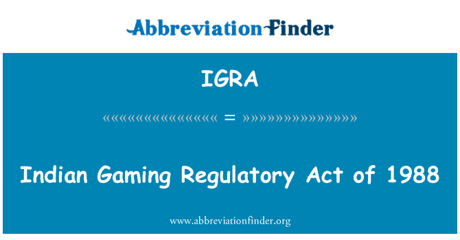 IGRA: Indiai szerencsejáték szabályozási törvény 1988.
