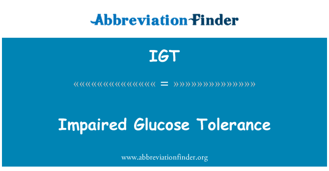 IGT: Intolérance au glucose