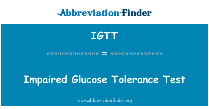 IGTT: Bijzondere waardevermindering heeft ondergaan Glucose tolerantie Test