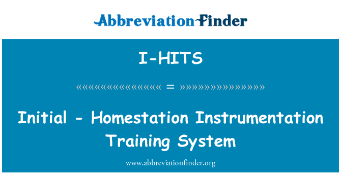 I-HITS: Cychwynnol-System hyfforddiant Offeryniaeth Homestation