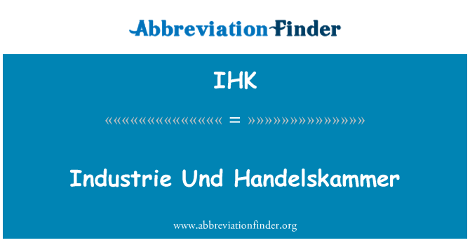 IHK: Industrie Und Handelskammer