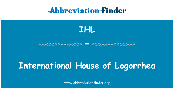 IHL: Kay entènasyonal de Logorrhea