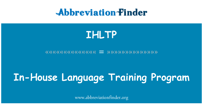 IHLTP: In-House Language Training Program