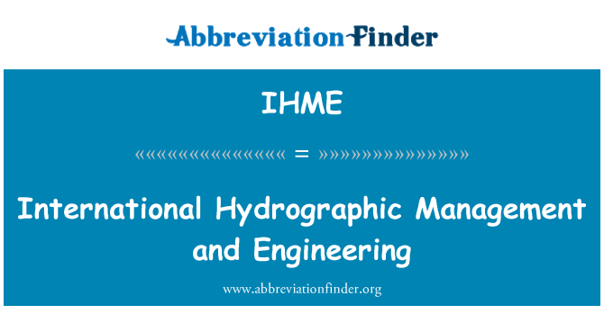 IHME: Medzinárodné hydrografických riadenia a inžinierstva