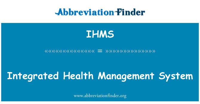 IHMS: एकीकृत स्वास्थ्य प्रबंधन प्रणाली