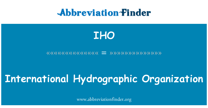IHO: Internasjonal hydrografisk organisasjon