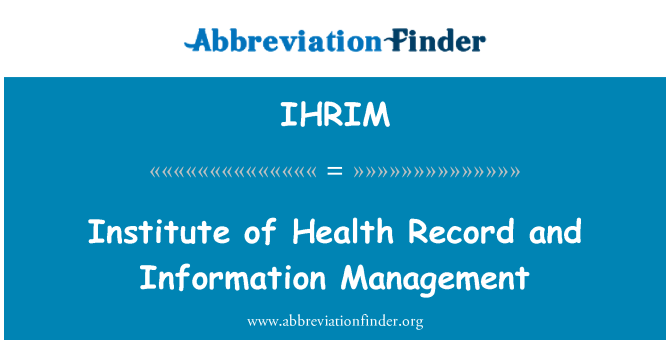 IHRIM: ادارہ برائے صحت کے ریکارڈ اور معلومات کا انتظام