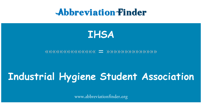 IHSA: Industrial Hygiene Student Association