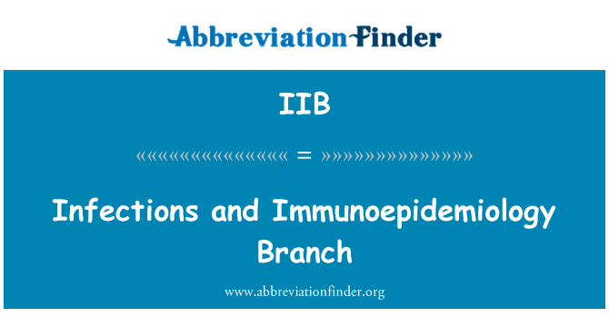 IIB: Infektionen und Immunoepidemiology Branch