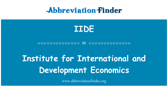 IIDE: Institute for International and Development Economics
