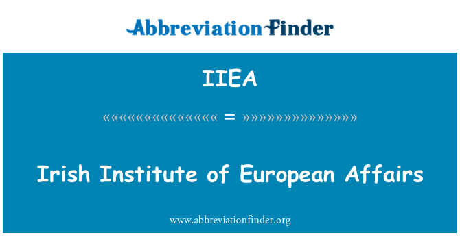 IIEA: Irish Institute of European Affairs