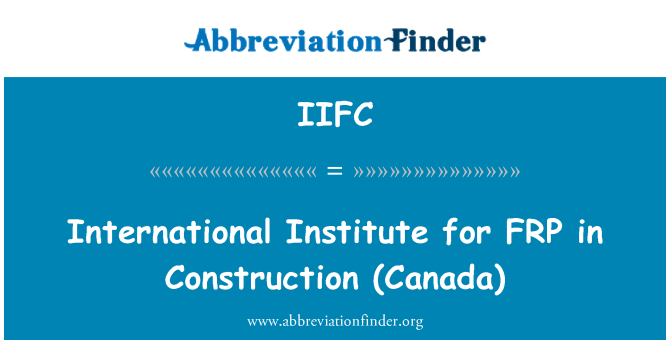 IIFC: Mezinárodní institut pro FRP ve stavebnictví (Kanada)