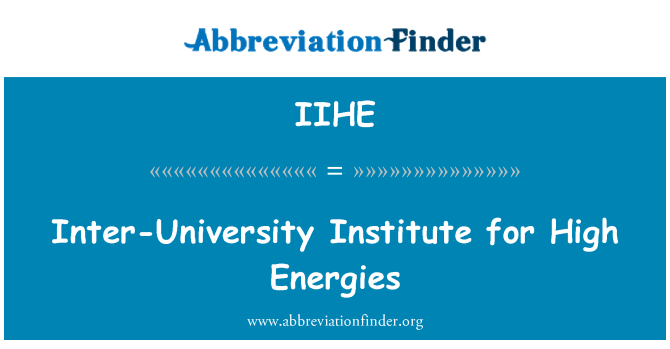 IIHE: Yüksek Enerji Enstitüsü arası Üniversitesi