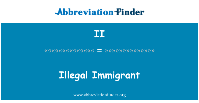 II: Imigran ilegal
