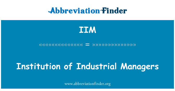 IIM: Istituzzjoni ta ' l-amministraturi industrijali