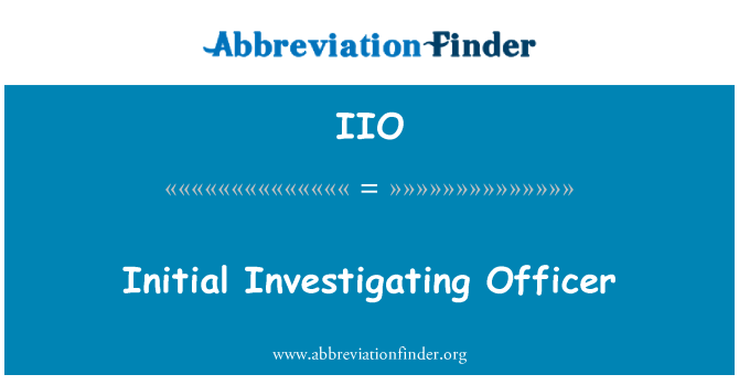 IIO: Responsable de l'enquête initiale