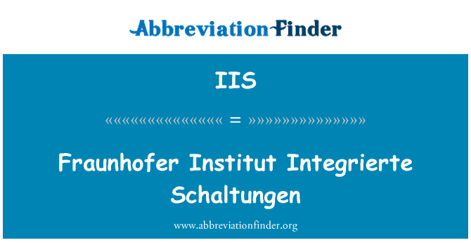 IIS: 弗劳恩霍夫研究所 Integrierte Schaltungen