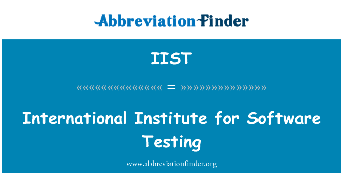 IIST: Institut international pour les tests de logiciels