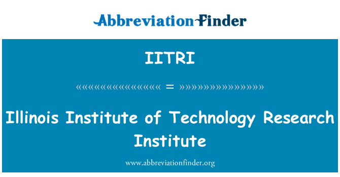 IITRI: L'Illinois Institute of Technology Research Institute