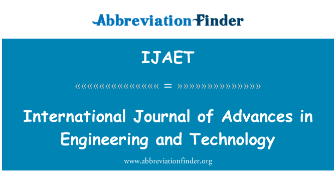 IJAET: สมุดรายวันระหว่างประเทศความก้าวหน้าในเทคโนโลยีและวิศวกรรม
