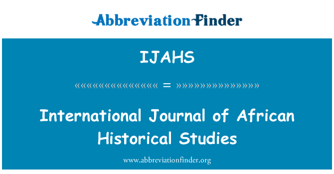 IJAHS: Mezinárodní časopis afrických historických studií