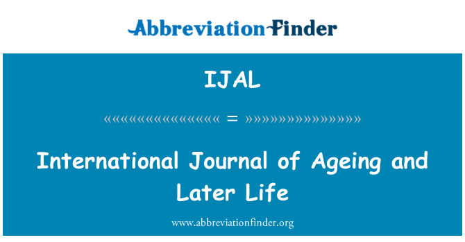 IJAL: International Journal of staranja in poznejše življenje