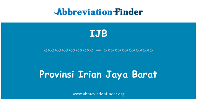 IJB: Propinsi Irian Jaya Barat