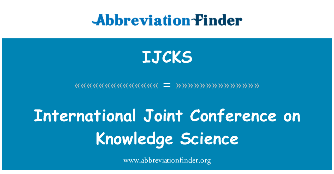 IJCKS: ज्ञान विज्ञान पर अंतरराष्ट्रीय संयुक्त सम्मेलन