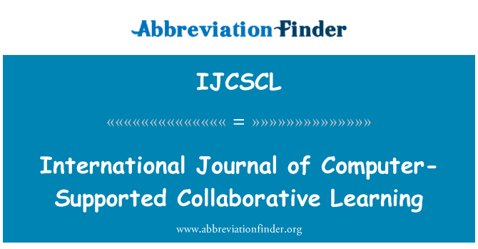 IJCSCL: International Journal of Computer-Supported Collaborative Learning