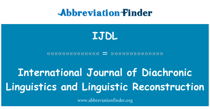 IJDL: International Journal of Diachronic Linguistics and Linguistic Reconstruction