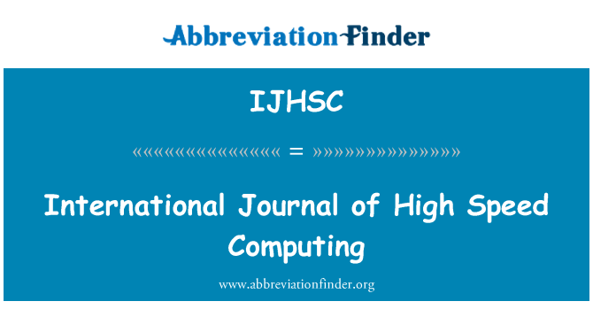 IJHSC: International Journal of hoge snelheid Computing