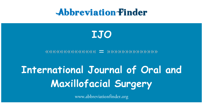 IJO: International Journal of ústnej a maxilofaciálnej chirurgii