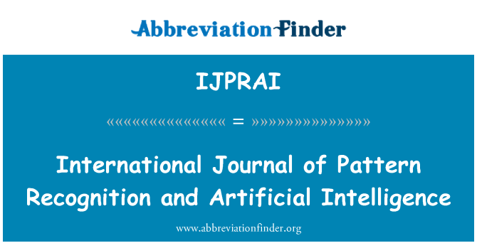 IJPRAI: International Journal of kujutuvastuseks ja tehisintellekti