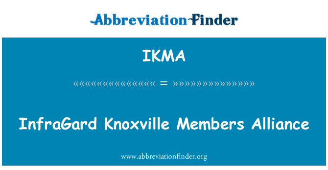 IKMA: InfraGard Knoxville medlemmer Alliance