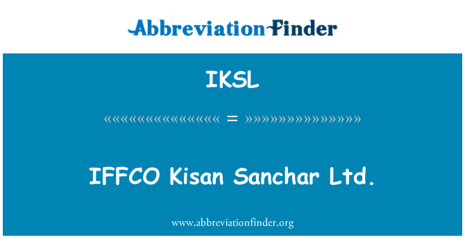 IKSL: IFFCO Kisan Sanchar Ltd.
