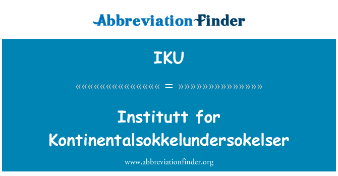 IKU: Institutt za Kontinentalsokkelundersokelser