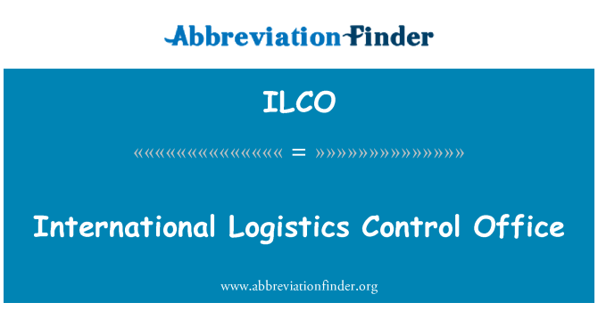 ILCO: Medzinárodná logistika kontrolného úradu