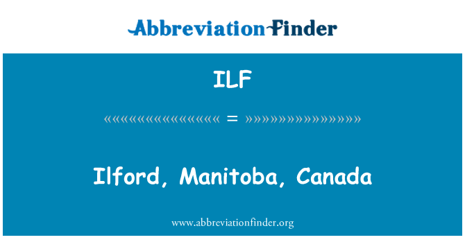 ILF: Ilford, Manitoba, Canada