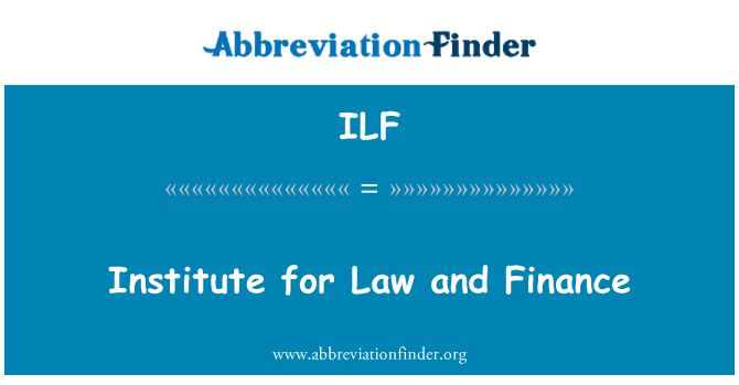 ILF: Institute for Law and Finance