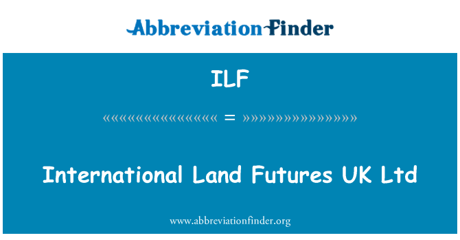 ILF: Internasional tanah Futures UK Ltd