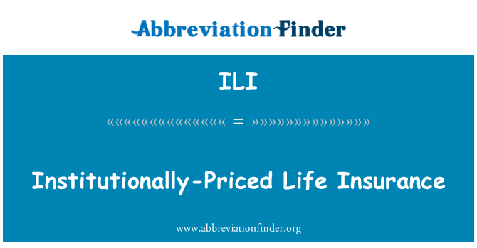 ILI: Institucionalmente-fixado o preço de seguro de vida