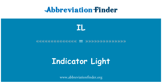 IL: 指示灯亮