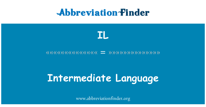 IL: Intermediate Language