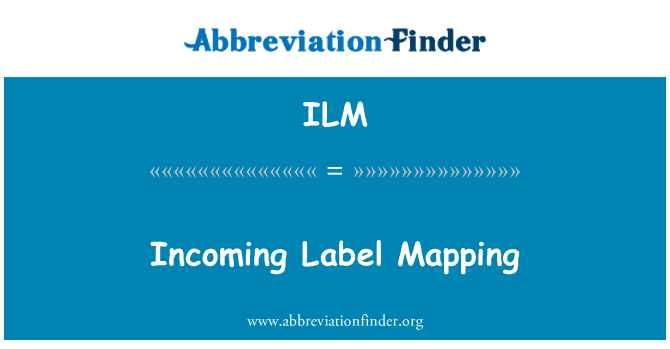 ILM: Mapping di etichetta in arrivo